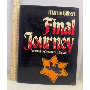 Final Journey By Martin Gilbert Book - The Fate Of The Jews In Nazi Europe